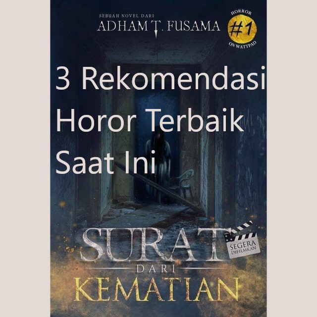 3 Rekomendasi Horor Terbaik Saat Ini