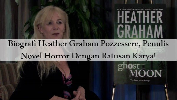 Biografi Heather Graham Pozzessere